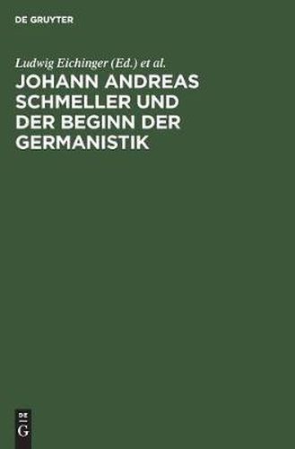 Cover image for Johann Andreas Schmeller Und Der Beginn Der Germanistik