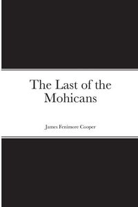 Cover image for The Last of the Mohicans