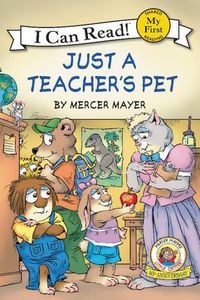Cover image for Little Critter: Just a Teacher's Pet