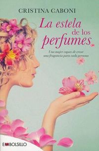 Cover image for La Estela de Los Perfumes