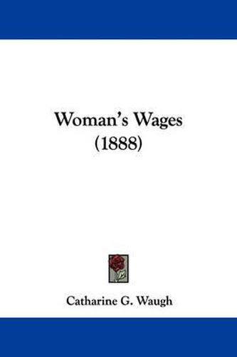 Cover image for Woman's Wages (1888)