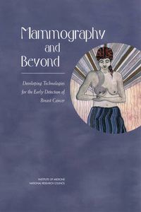 Cover image for Mammography and Beyond: Developing Technologies for the Early Detection of Breast Cancer