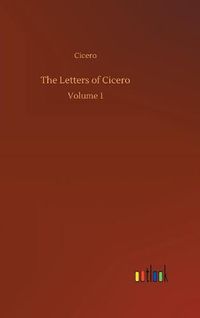 Cover image for The Letters of Cicero