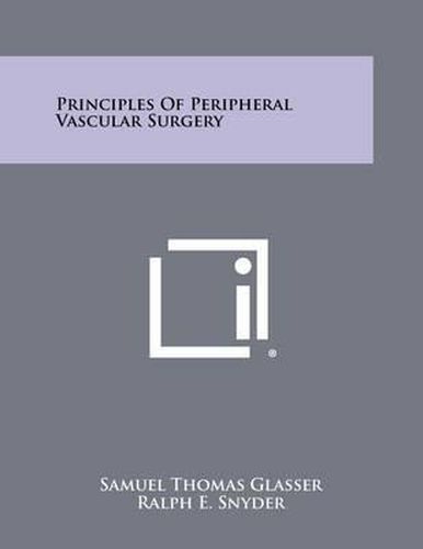 Cover image for Principles of Peripheral Vascular Surgery