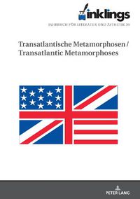 Cover image for Inklings-Jahrbuch fuer Literatur und Aesthetik 39: Transatlantische Metamorphosen / Transatlantic Metamorphoses