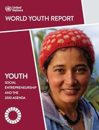 Cover image for World youth report: Youth Social Entrepreneurship and the 2030 Agenda