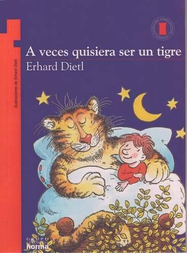 Cover image for A Veces Quisiera Ser un Tigre