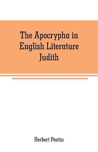 Cover image for The Apocrypha in English Literature: Judith