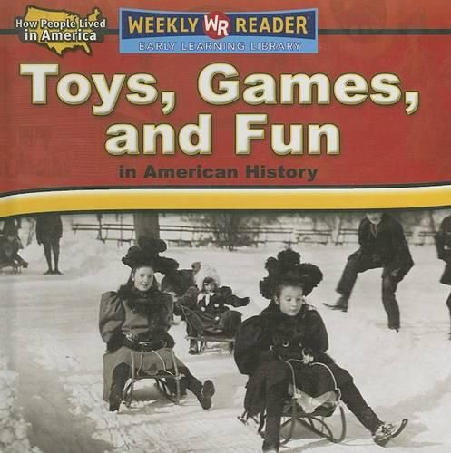 Toys, Games, and Fun in American History