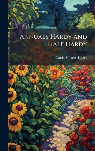 Cover image for Annuals Hardy and Half Hardy
