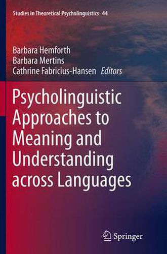 Cover image for Psycholinguistic Approaches to Meaning and Understanding across Languages