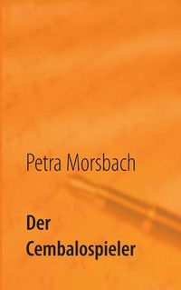 Cover image for Der Cembalospieler: Roman