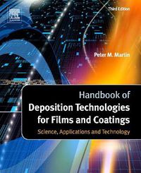 Cover image for Handbook of Deposition Technologies for Films and Coatings: Science, Applications and Technology