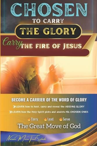 Cover image for CHOSEN to Carry the Glory - Carry the Fire of Jesus