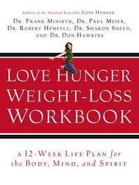 Cover image for Love Hunger Weight-Loss Workbook