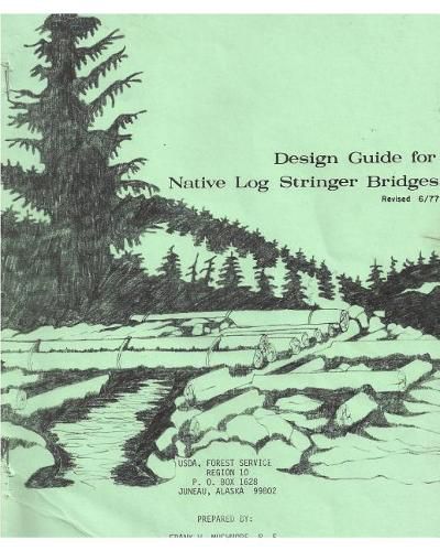 Cover image for Design Guide for Native Log Stringer Bridges