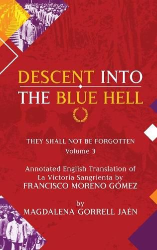 Damnatio Memoriae - VOLUME III: Descent Into The Blue Hell: They Shall Not Be Forgotten