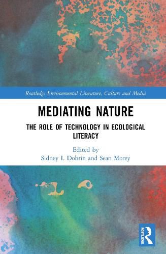 Cover image for Mediating Nature: The Role of Technology in Ecological Literacy