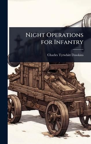 Cover image for Night Operations for Infantry