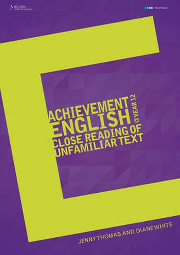 Cover image for Achievement English @ Year 12: The Close Reading of Unfamiliar Text