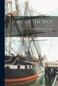 Cover image for Story of the Riot