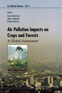 Cover image for Air Pollution Impacts On Crops And Forests: A Global Assessment