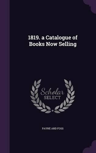 Cover image for 1819. a Catalogue of Books Now Selling