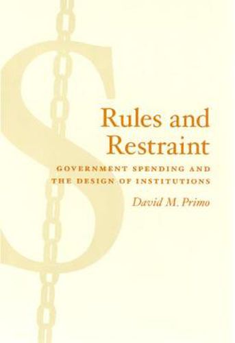 Cover image for Rules and Restraint: Government Spending and the Design of Institutions