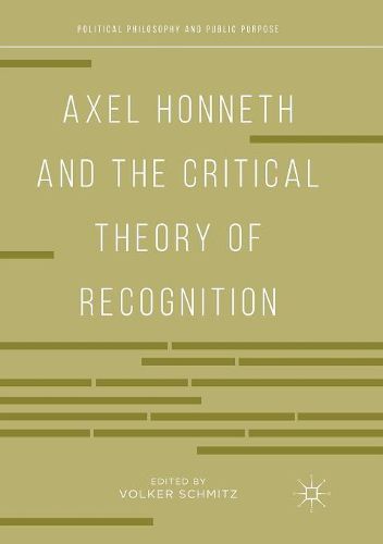 Cover image for Axel Honneth and the Critical Theory of Recognition