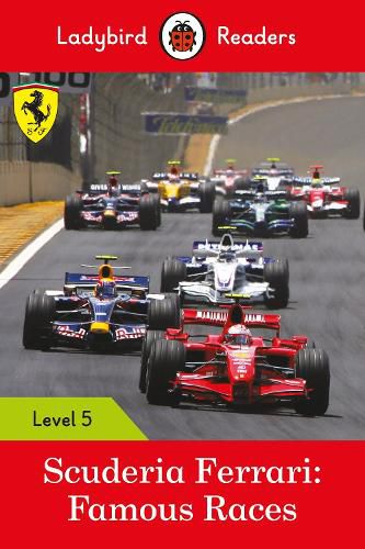 Cover image for Ladybird Readers Level 5 - Ferrari - Famous Races (ELT Graded Reader)