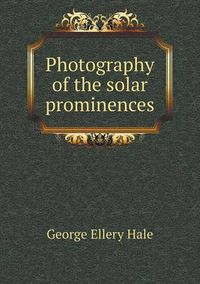 Cover image for Photography of the solar prominences