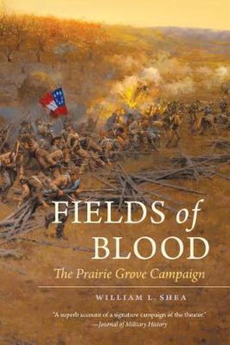 Cover image for Fields of Blood: The Prairie Grove Campaign