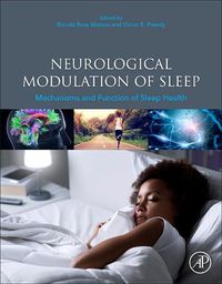 Cover image for Neurological Modulation of Sleep: Mechanisms and Function of Sleep Health