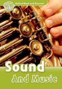 Cover image for Oxford Read and Discover: Level 3: Sound and Music