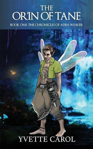 Cover image for The Or'in of Tane, Book One, The Chronicles of Aden Weaver