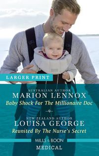 Cover image for Baby Shock for the Millionaire Doc/Reunited by the Nurse's Secret