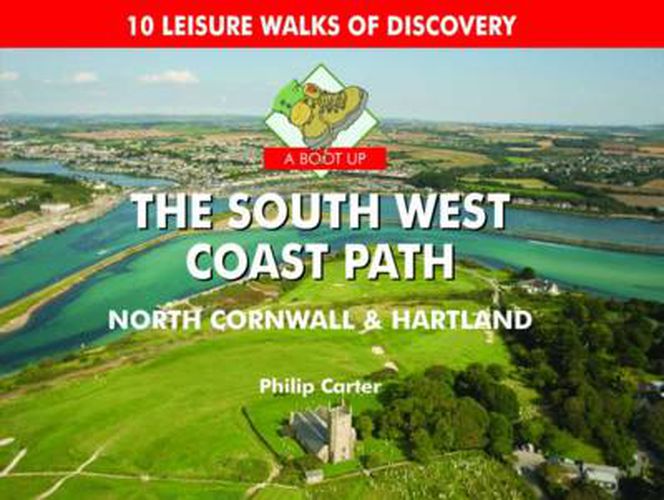Cover image for A Boot Up The South West Coast Path: North Cornwall and Hartland