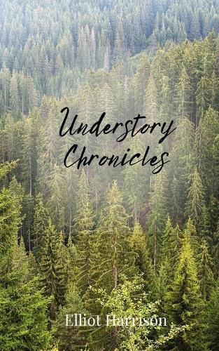 Cover image for Understory Chronicles