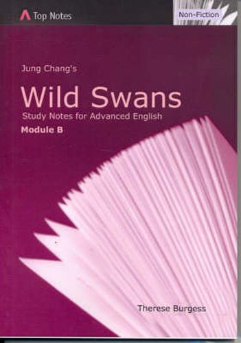 Jung Chang's Wild Swans: Study Notes for Advanced English - Module B