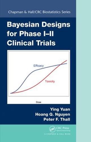 Cover image for Bayesian Designs for Phase I-II Clinical Trials