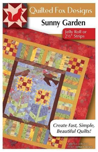 Sunny Garden Quilt Pattern: Great Quilt with Jelly Roll Strips or Scraps