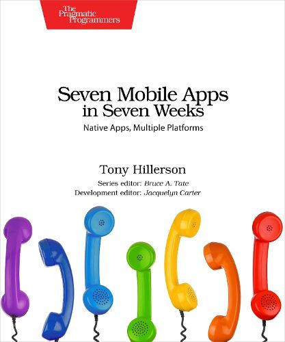 Cover image for Seven Mobile Apps in Seven Weeks