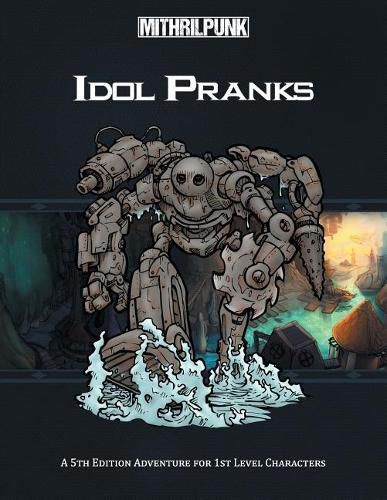 Cover image for Idol Pranks: A 5th Edition Aventure for First Level Characters