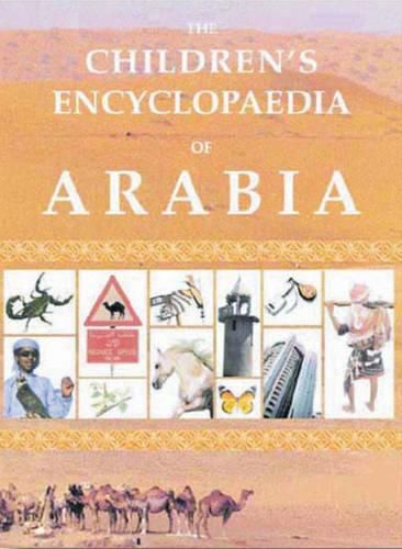 Cover image for The Children's Encyclopaedia of Arabia