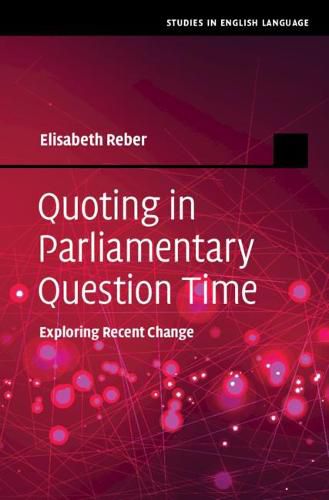 Cover image for Quoting in Parliamentary Question Time: Exploring Recent Change