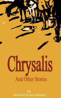 Cover image for Chrysalis and Other Stories