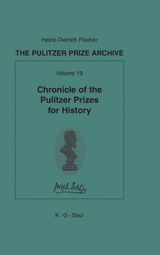 Cover image for Chronicle of the Pulitzer Prizes for History: Discussions, Decisions and Documents