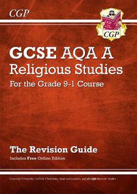 Cover image for Grade 9-1 GCSE Religious Studies: AQA A Revision Guide with Online Edition