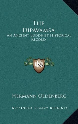 The Dipavamsa: An Ancient Buddhist Historical Record