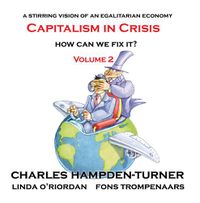 Cover image for Capitalism in Crisis (Volume 2): How can we fix it?